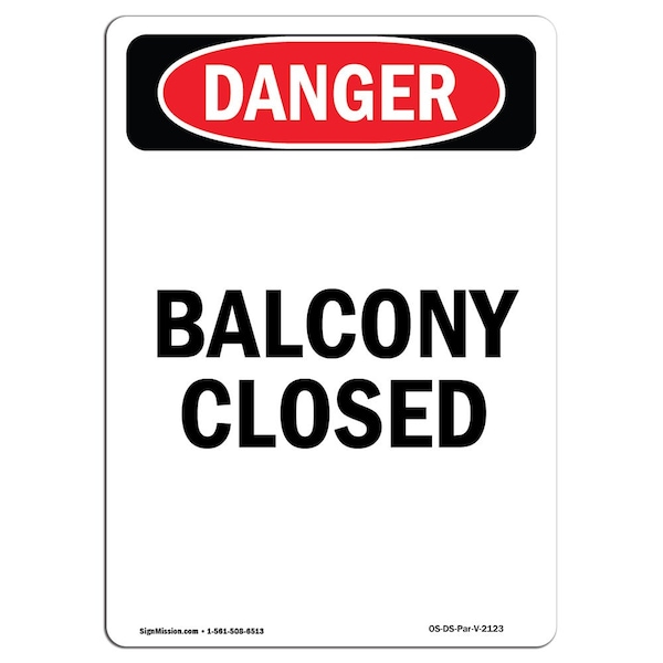 Safety Sign, OSHA Danger, 5" Height, Balcony Closed, Portrait, 10PK